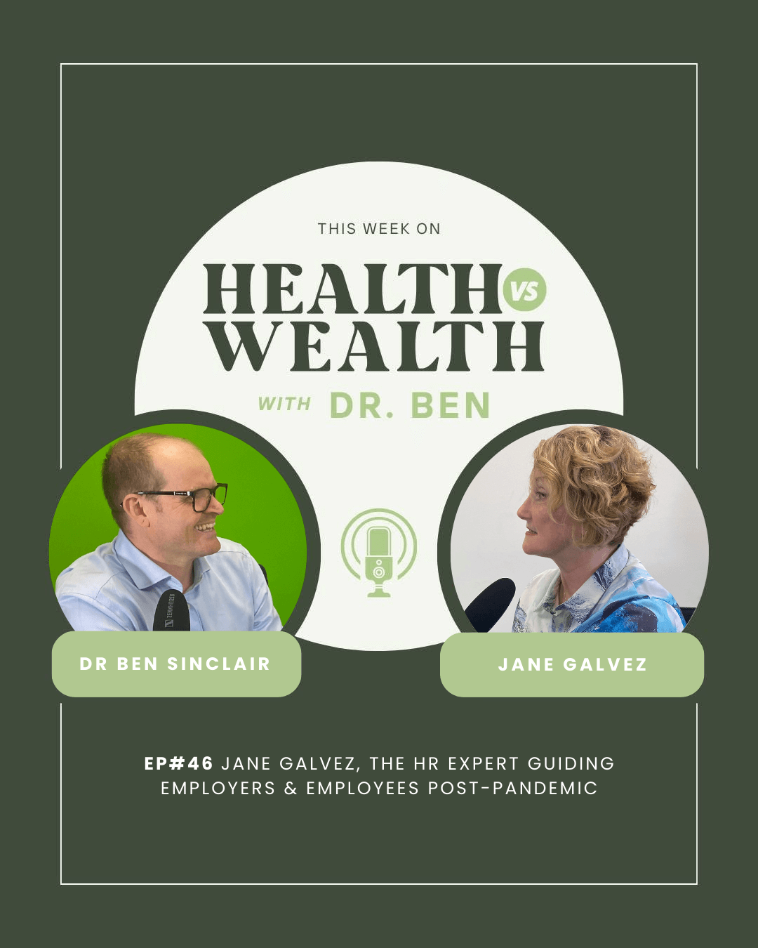 Jane Galvez with Dr Ben Sinclair 200325 Health vs Wealth Podcast